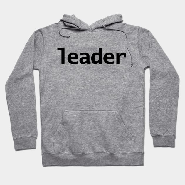 Typography Leader in Black Type Hoodie by ellenhenryart